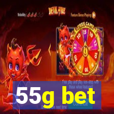 55g bet